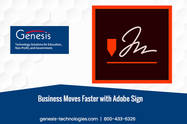 Business Moves Faster with Adobe Sign